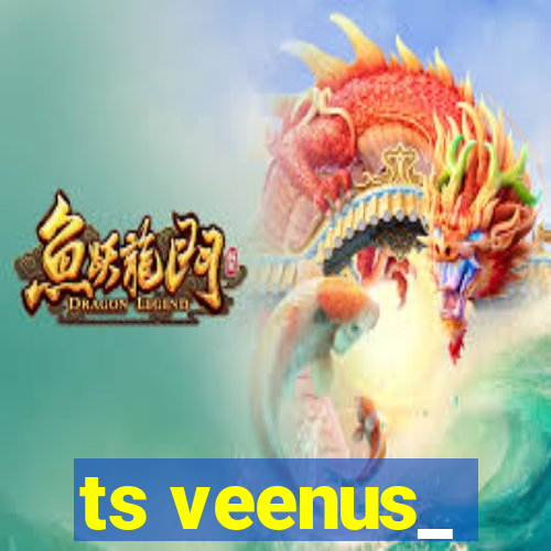 ts veenus_